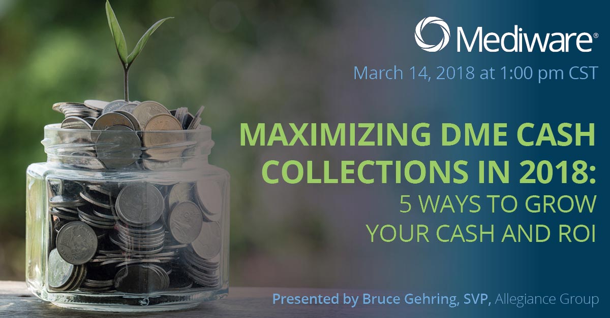 Maximizing DME Cash Collections in 2018